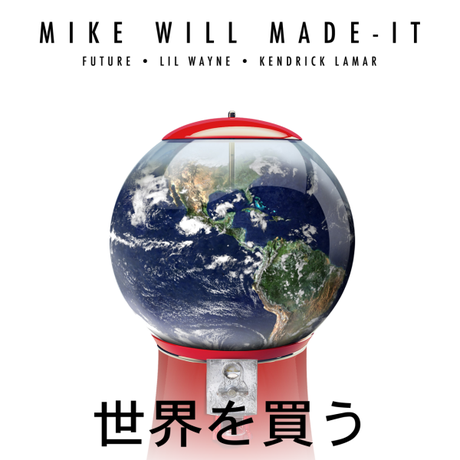 New Music: Mike Will Made It ft. Future, Lil Wayne & Kendrick Lamar “Buy The World”