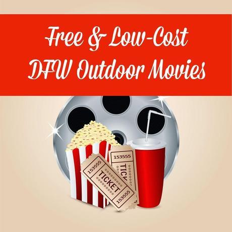 Free & Low-Cost Summer Outdoor Movies Across DFW