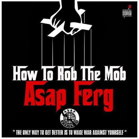 New Music: A$AP Ferg “How to Rob the Mob”