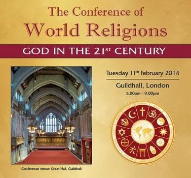 The Conference of World Religions : Tuesday 11th February 2014