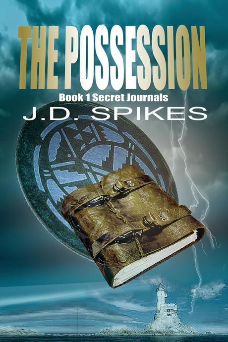 The Possession (Book 1 Secret Journals) by J.D. Spikes: Book Blast with Excerpt