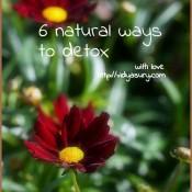 6 Easy Natural Ways to Detox