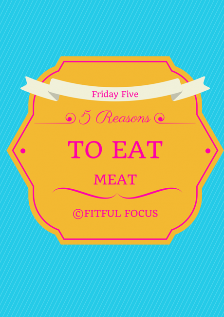 5 Reasons to Eat Meat