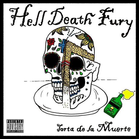 REVIEW: Hell Death Fury - 'La Torta De La Muerte' (Self Released)