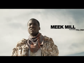 Video: Meek Mill Don’t Know” Paloma Ford