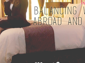 Balancing Working Abroad Travel