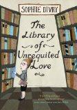 The Library of Unrequited Love- Sophie Divry