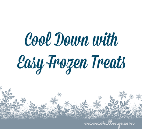 Easy Ways to Cool Down with Sweet Frozen Treats {As Seen on TV}