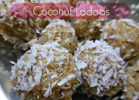 Easy Recipe : Coconut Ladoos