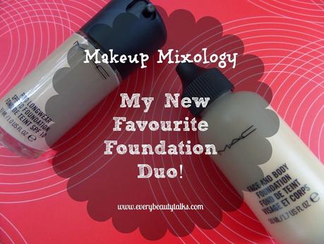 Makeup Mixology - My New Favourite Foundation Duo!