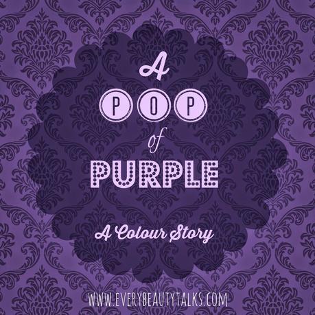 A Pop of Purple - A Colour Story