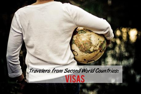 Elena's Travelgram: Travelers from second world countries. Visa