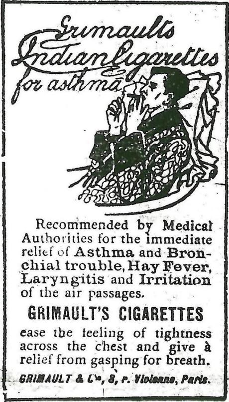 This picture is a 1907 advertisement for Grimault's Indian Cigarettes, emphasising their alleged efficacy for the relief of asthma and other respiratory conditions Source: File:Grimaults cigarette ad.jpg - https://en.wikipedia.org