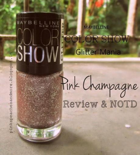 Maybelline Color Show Glitter Mania Nail Paint - Pink Champagne | Review