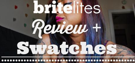 Britelites Review + Swatches