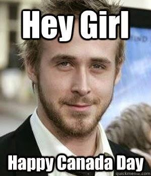 Hey Girl, Happy Canada Day