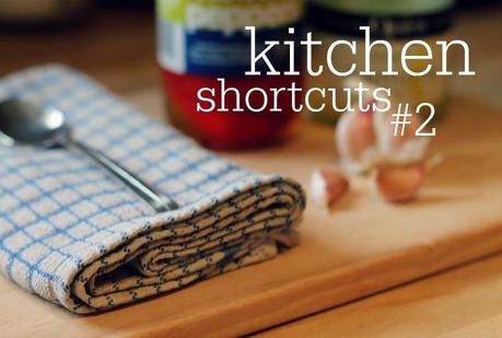 kitchen shortcuts #2