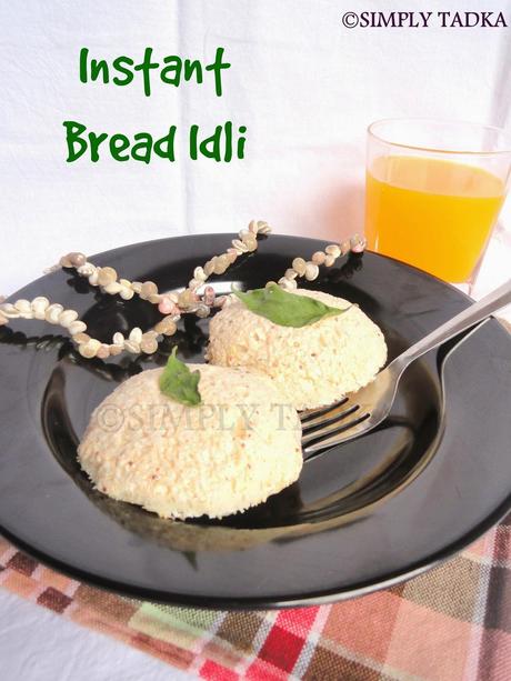 Bread Idli - Instant Snack