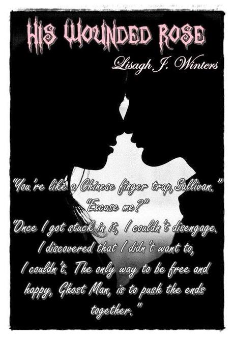 His Wounded Rose by Lisagh J. Winters: Spotlight with Excerpt