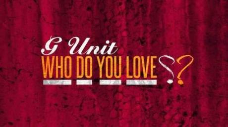 New Music: G-Unit “Who Do You Love (Remix)”