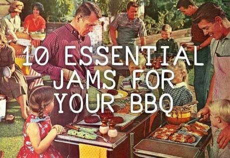 10 essential jams 620x426 10 ESSENTIALS JAMS FOR YOUR BBQ