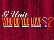 Music: G-Unit “Who Love (Remix)”