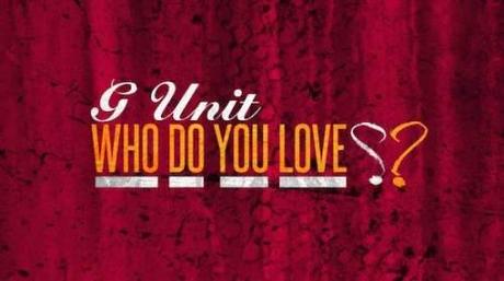 New Music: G-Unit “Who Do You Love (Remix)”