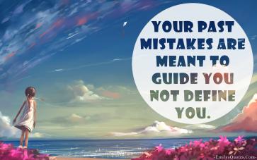 EmilysQuotes.Com-positive-unknown-past-mistakes-guide-define-inspirational