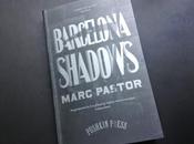 Spanish Month: Barcelona Shadows Marc Pastor