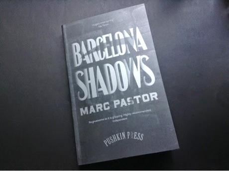 Spanish Lit Month: Barcelona Shadows by Marc Pastor