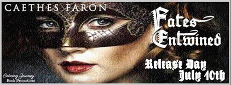 Fates Entwined by Caethes Faron: Release Day Blitz with Excerpt