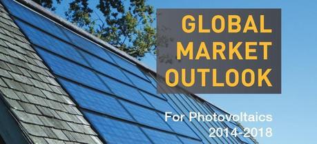 The EPIA has released the “Global Market Outlook for Photovoltaics 2014-2018” report