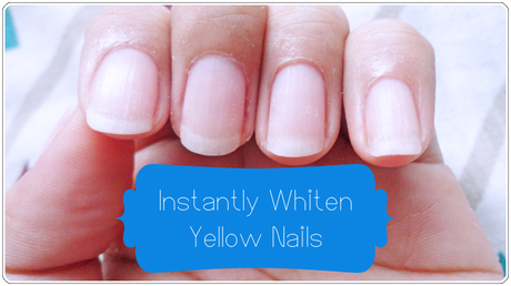 Instantly Whiten Yellow Nails
