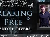 Breaking Free Brandy Rivers: Spotlight with Excerpt