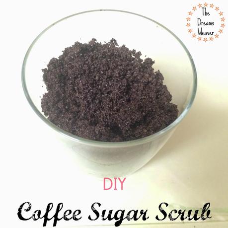 DIY Coffee Sugar Scrub~ The Dreams Weaver