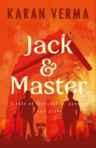 Book Review: Jack & Master by Karan Verma: A Superb Debut With A Promise of Lot More To Come