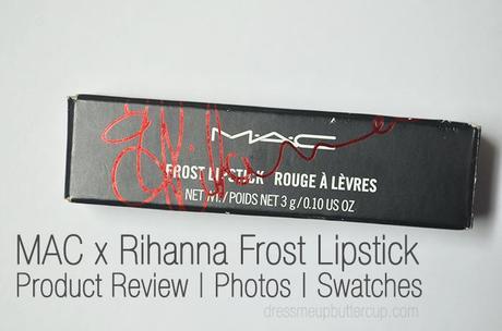 MAC x Rihanna Lipstick Product Review, Photos and Swatches