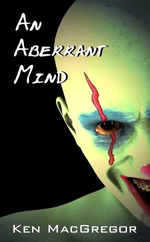An Aberrant Mind by Ken MacGregor: Spotlight with Excerpt