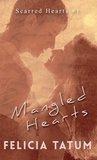 Mangled Hearts (Scarred Hearts, #1)