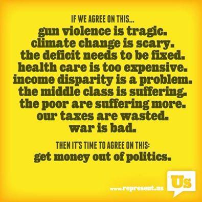 Remember: It's not hard to find things we agree on. It's just hard to get things done when your government has been corrupted by big money special interests. http://www.represent.us
