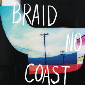 Braid No Coast review
