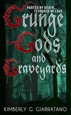 Grunge Gods and Graveyards by Kimberly G. Giarratano: Spotlight with Book Review