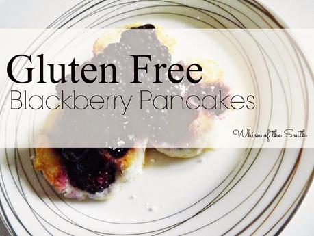 {Gluten Free Blackberry Pancakes}