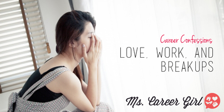 Career Confessions: Love, Work, and Breakups