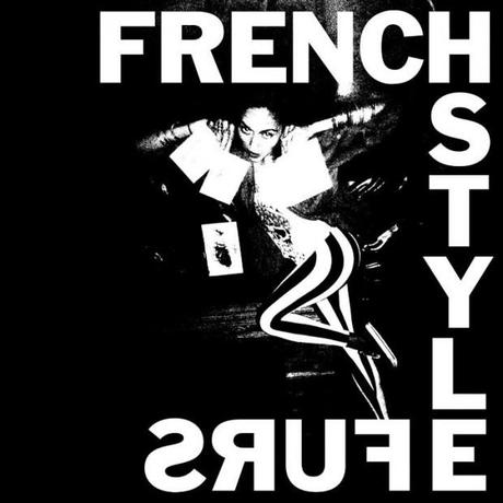 french style furs 620x620 FRENCH STYLE FURS ARE CREATING MUSIC THAT JUST FEELS RIGHT [VIDEO]