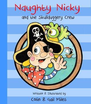 Author Interview: Colin Miles: Naughty Nicky and the Skullduggery Crew: The Pudwinks Chronicles