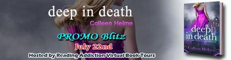 Deep in Death by Colleen Helme:Book Blitz with Excerpt