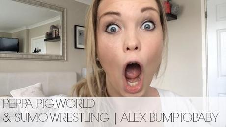 FIRST EVER WEEKLY VLOG! Peppa Pig World & Sumo Wrestling (And those first week vlogging nerves)