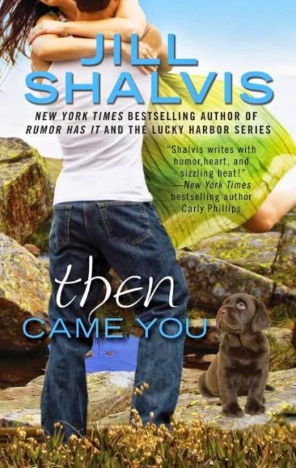 Review: Jill Shalvis ROCKS! Then Came You and her Animal Magnetism series are must-reads for any season.