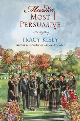 Review:  Murder Most Persuasive by Tracy Kiely